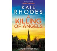 Kate Rhodes A Killing of Angels (Tascabile)