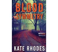Kate Rhodes Blood Symmetry (Tascabile) Alice Quentin
