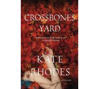 Kate Rhodes Crossbones Yard (Tascabile) Alice Quentin