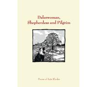 Kate Rhodes Daleswoman, Shepherdess and Pilgrim (Tascabile)