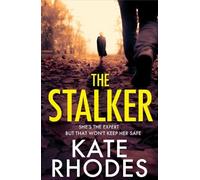 Kate Rhodes The Stalker (Copertina rigida)