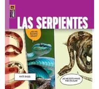 Kate Riggs Las Serpientes (Tascabile)