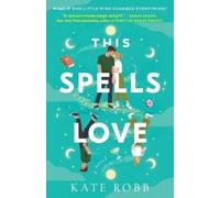 Kate Robb This Spells Love (Tascabile) Dial Delights