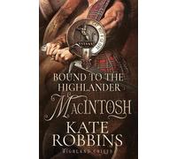 Kate Robbins Bound to the Highlander (Tascabile)