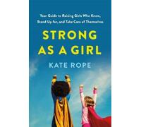 Kate Rope Strong As a Girl (Tascabile)