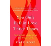 Kate Rose You Only Fall in Love Three Times (Tascabile)