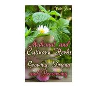 Kate Ross Medicinal and Culinary Herbs (Tascabile)