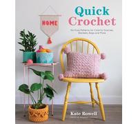 Kate Rowell Quick Crochet (Tascabile)