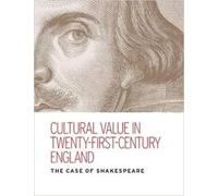 Kate Rumbold Kate McLus Cultural Value in Twenty-First-Century Engl (Tascabile)