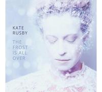 Kate Rusby The Frost Is All Over (CD) Album