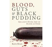 Kate Ryan Blood, Guts and Black Pudding (Copertina rigida) (PRESALE 10/09/2026)