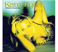 Kate Ryan - Desenchantee