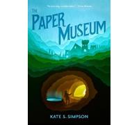 Kate S Simpson The Paper Museum (Copertina rigida)
