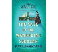 Kate Saunders The Case of the Wandering Scholar (Tascabile)