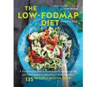 Kate Scarlata Dédé Wilson The Low-FODMAP Diet Step by Step (Tascabile)