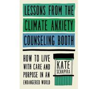 Kate Schapira Lessons from the Climate Anxiety Counseling Boo (Copertina rigida)