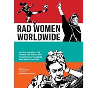 Kate Schatz Rad Women Worldwide (Copertina rigida) Rad Women