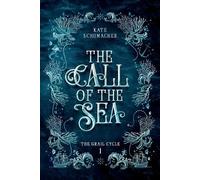 Kate Schumacher The Call of the Sea (Tascabile)