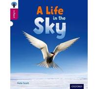 Kate Scott Oxford Reading Tree inFact: Level 10: A Life in the Sky (Tascabile)
