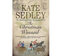 Kate Sedley The Christmas Wassail (Copertina rigida) Roger the Chapman Mystery