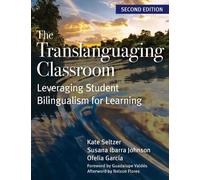 Kate Seltzer Susana Johnson Ofelia García O The Translanguaging Cla (Tascabile)