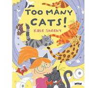 Kate Sheehy Too Many Cats (Copertina rigida)