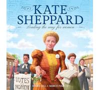 Kate Sheppard: Leading the Way for Women