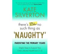 Kate Silverton There's Still No Such Thing As 'Naughty' (Tascabile)