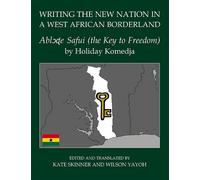 Kate Skinner Writing the New Nation in a West African Borderl (Copertina rigida)