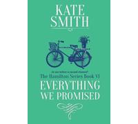 Kate Smith Everything We Promised (Tascabile) Hamilton