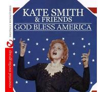 Kate Smith & Friends God Bless America (Digitally Remastered) (CD)