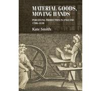 Kate Smith Material Goods, Moving Hands (Copertina rigida)