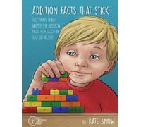 Kate Snow Addition Facts that Stick (Tascabile) Facts That Stick