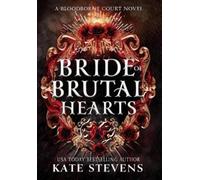 Kate Stevens Bride of Brutal Hearts (Copertina rigida) Bloodborne Court