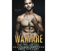 Kate Stewart Heather M Orgeron Heartbreak Warfare (Tascabile)