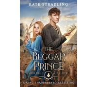Kate Stradling The Beggar Prince (Tascabile) Once Upon a Prince
