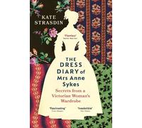 Kate Strasdin The Dress Diary of Mrs Anne Sykes (Tascabile)