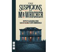 Kate Summerscale The Suspicions of Mr Whicher (Tascabile) NHB Modern Plays