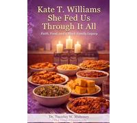 Kate T Williams: She Feed Us Through It All