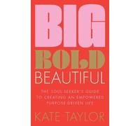 Kate Taylor Big Bold Beautiful (Tascabile)