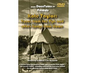 Kate Taylor: Tunes from the Tipi and Other Songs from Home