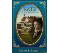 KATE: The Secrets Within These Walls