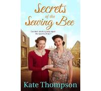 Kate Thompson Secrets of the Sewing Bee (Tascabile)