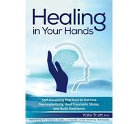 Kate Truitt Healing in Your Hands (Tascabile)