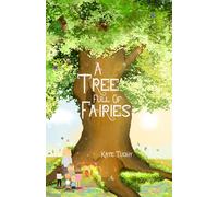 Kate Tuohy A Tree Full Of Fairies (Copertina rigida)