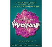 Kate Usher Dawn Bates Clarissa Kristjans The Potent Power of Menopa (Tascabile)