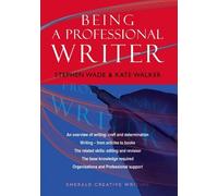 Kate Walker Stephen Wa An Emerald Guide to Being a Professional Writ (Tascabile)