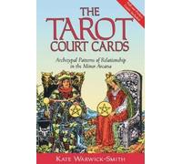 Kate Warwick-Smith The Tarot Court Cards (Tascabile)