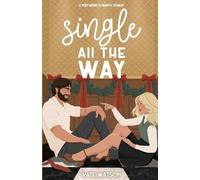 Kate Watson Single All the Way (Tascabile) Sweet as Sugar Maple