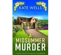 Kate Wells A Midsummer Murder (Copertina rigida) Malvern Mysteries